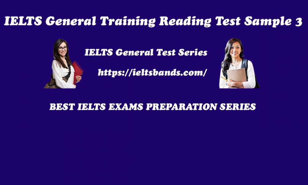 IELTS GENERAL TRAINING READING TEST SAMPLE 3