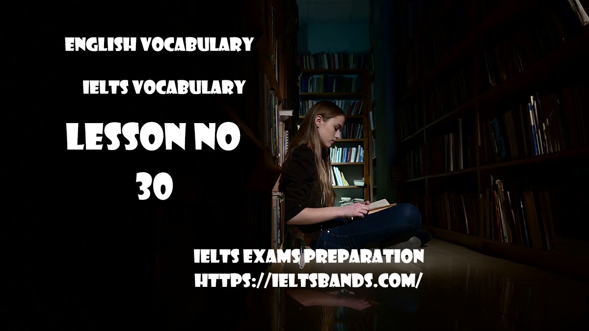 IELTS Vocabulary English Vocabulary Lesson 30 IELTS Exams Preparation