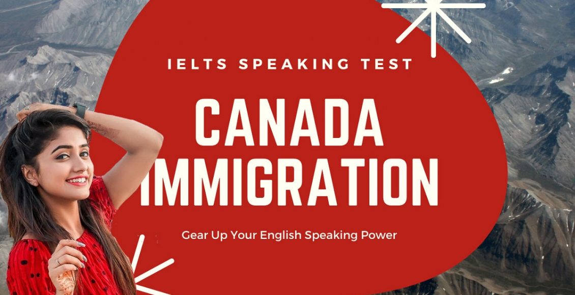 How To Speak English Language Fluently If You Want To Migrate To Canada